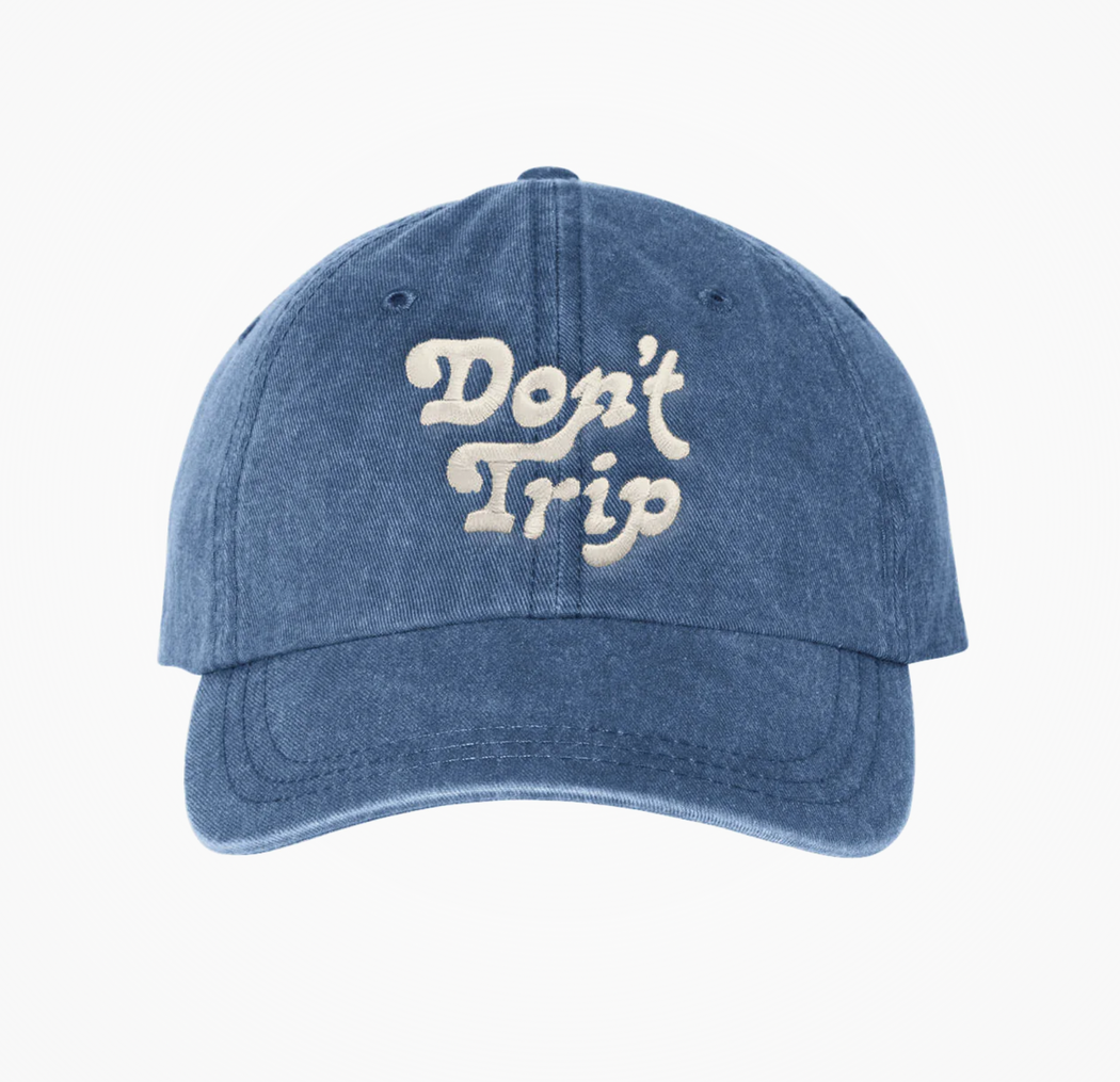 Don't Trip Washed Dad Hat