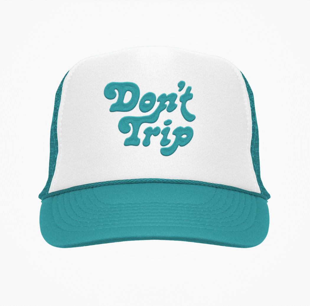 Don't Trip Embroidered Trucker Hat